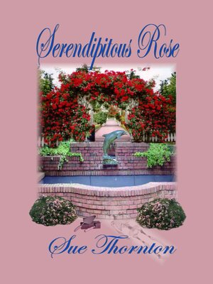 cover image of Serendipitous Rose